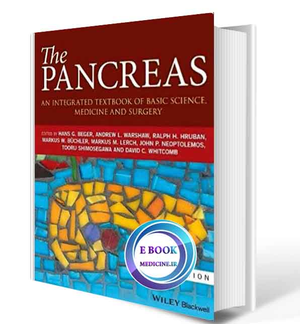 دانلود کتاب The Pancreas: An Integrated Textbook of Basic Science, Medicine, and Surgery 2018(ORIGINAL PDF) 